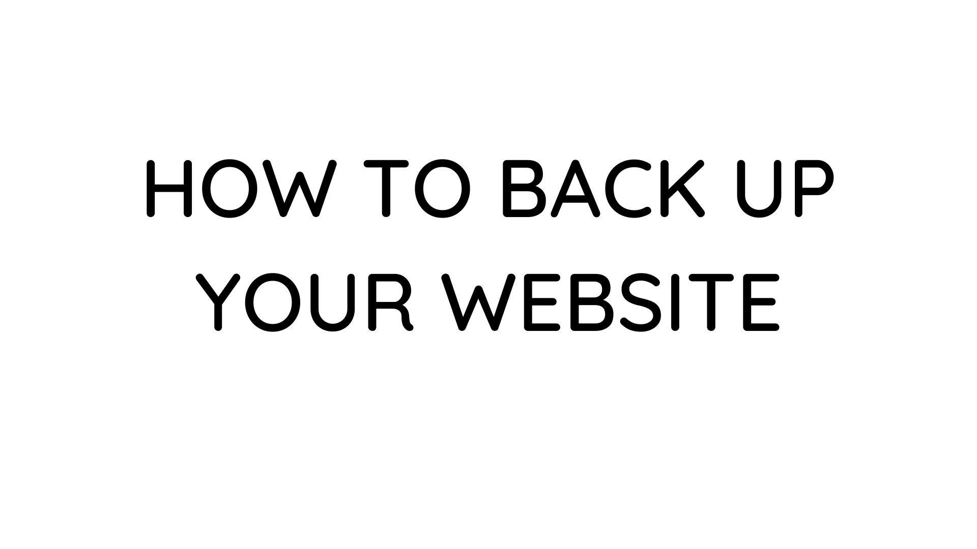 How To Backup Your Website